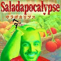 Saladapocalypse