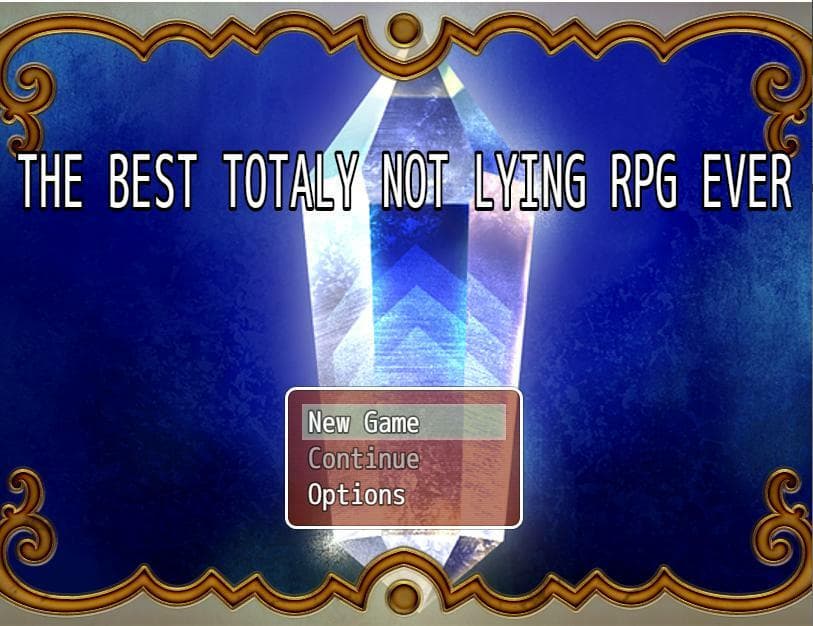THE BEST TOATLY NOT LYING RPG EVER