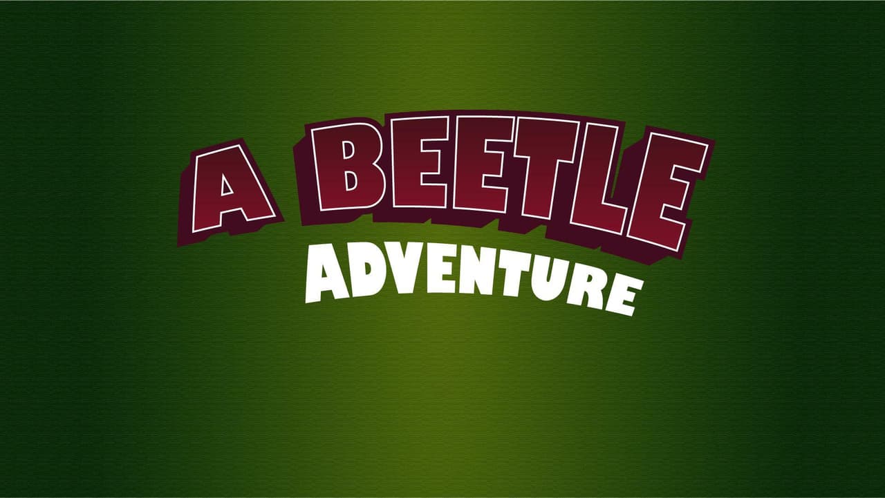A Beetle Adventure