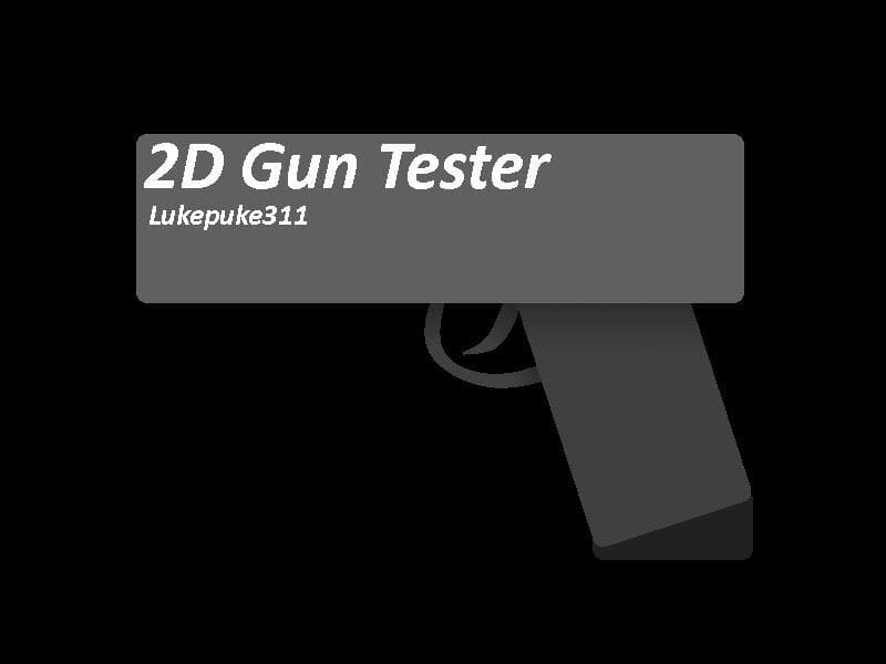 2D Gun Tester