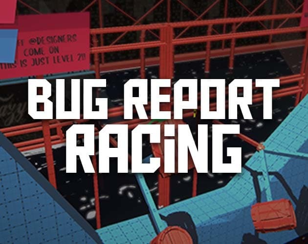 BugReportRacing