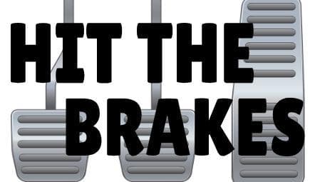 Hit The Brakes