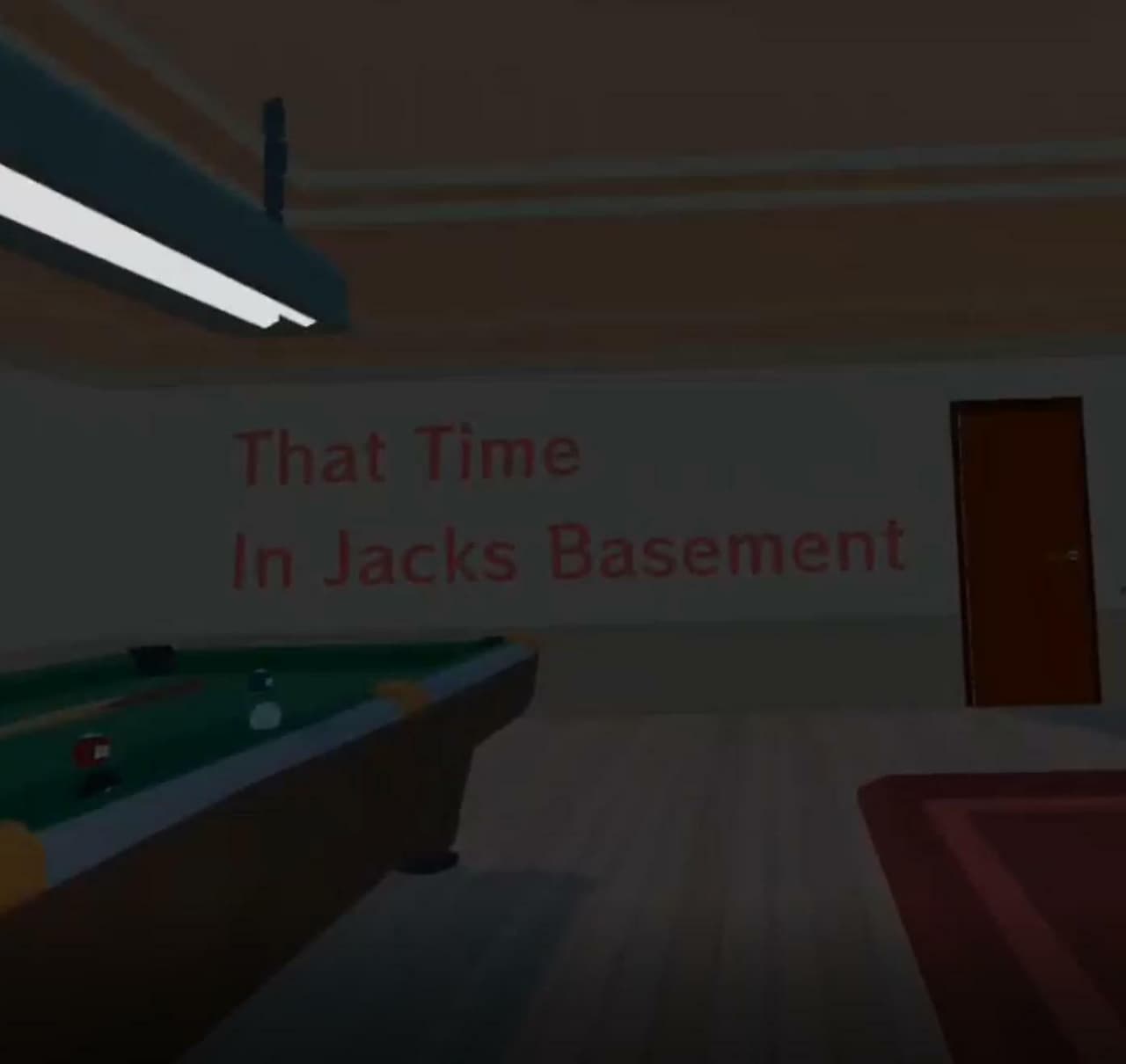 That Time in Jacks Basement