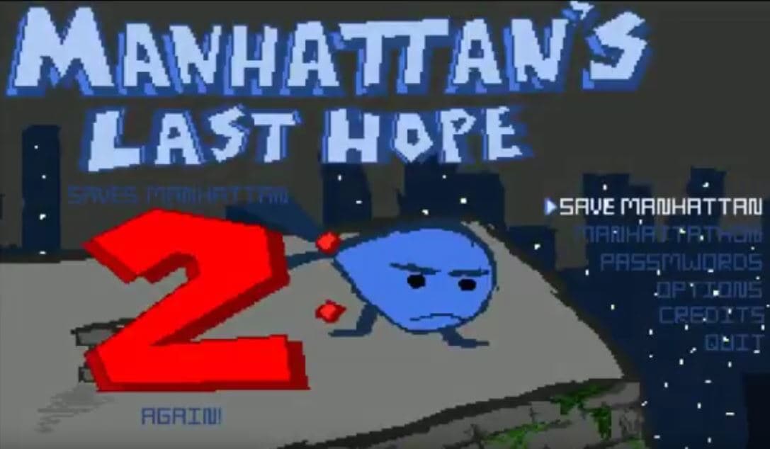 Manhattans Last Hope Saves Manhattan 2: again