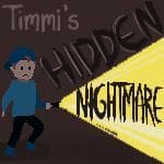 Timmis Hidden Nightmare