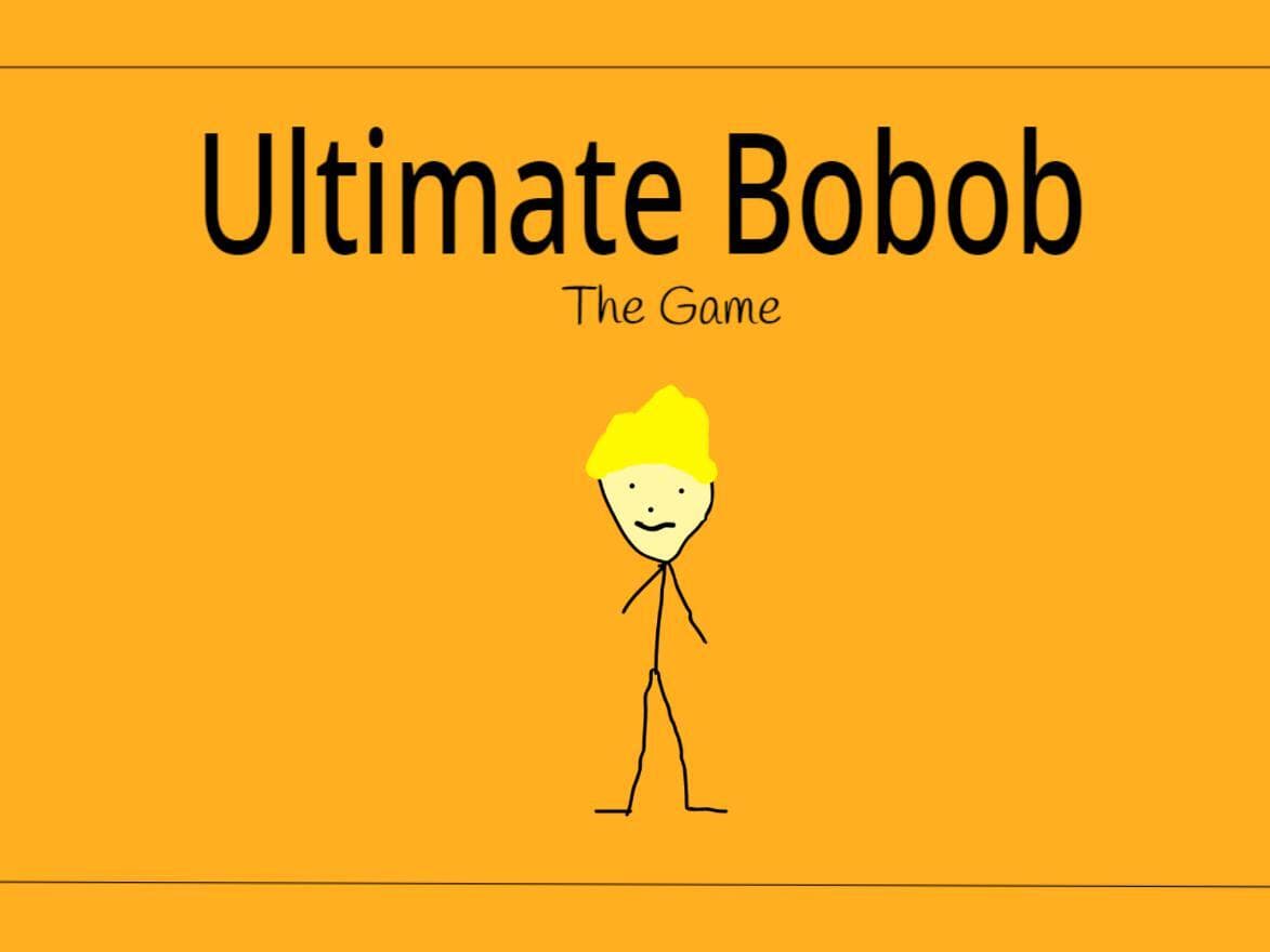Ultimate Bobob: The Game