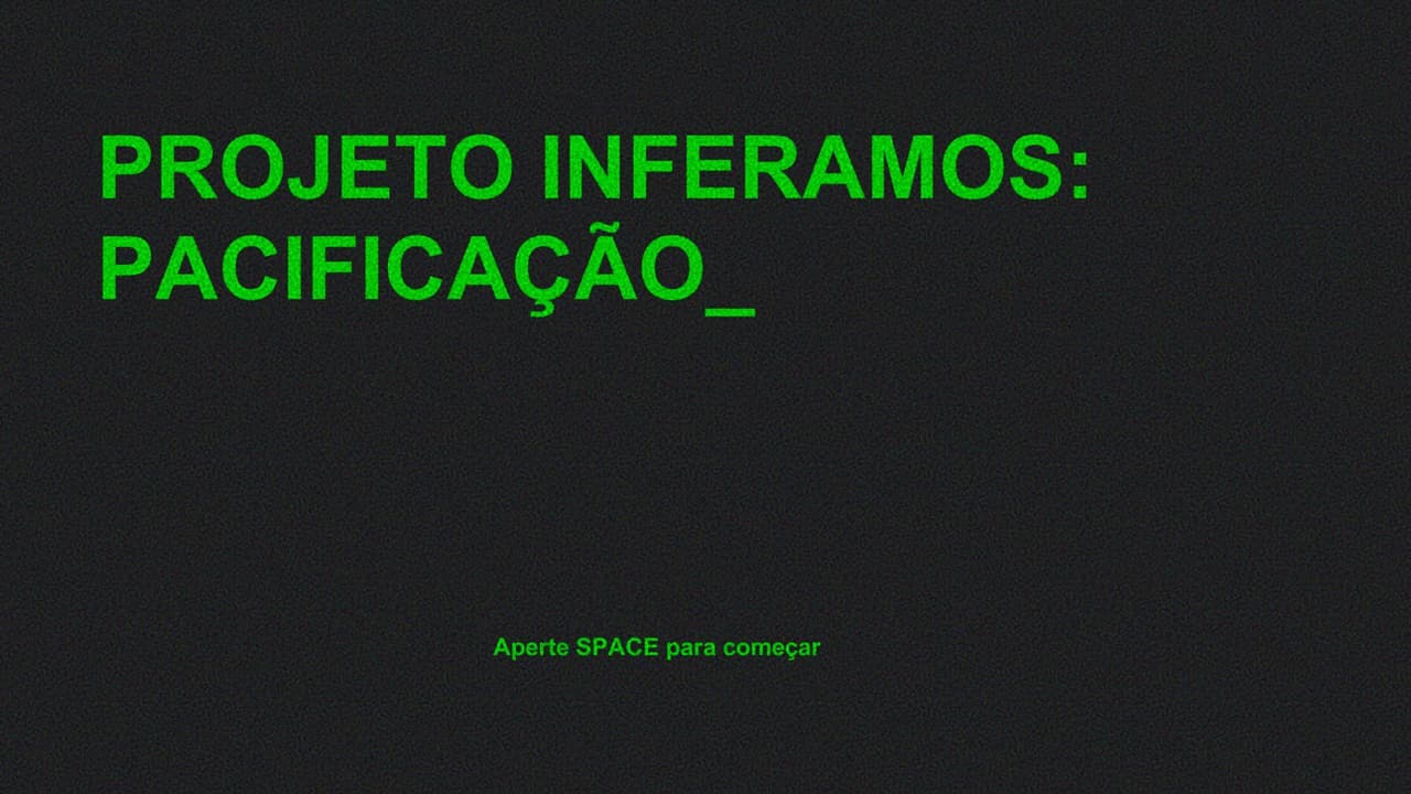Projeto Inferamos: Pacificação