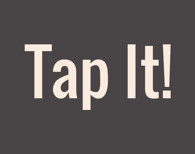 Tap It!