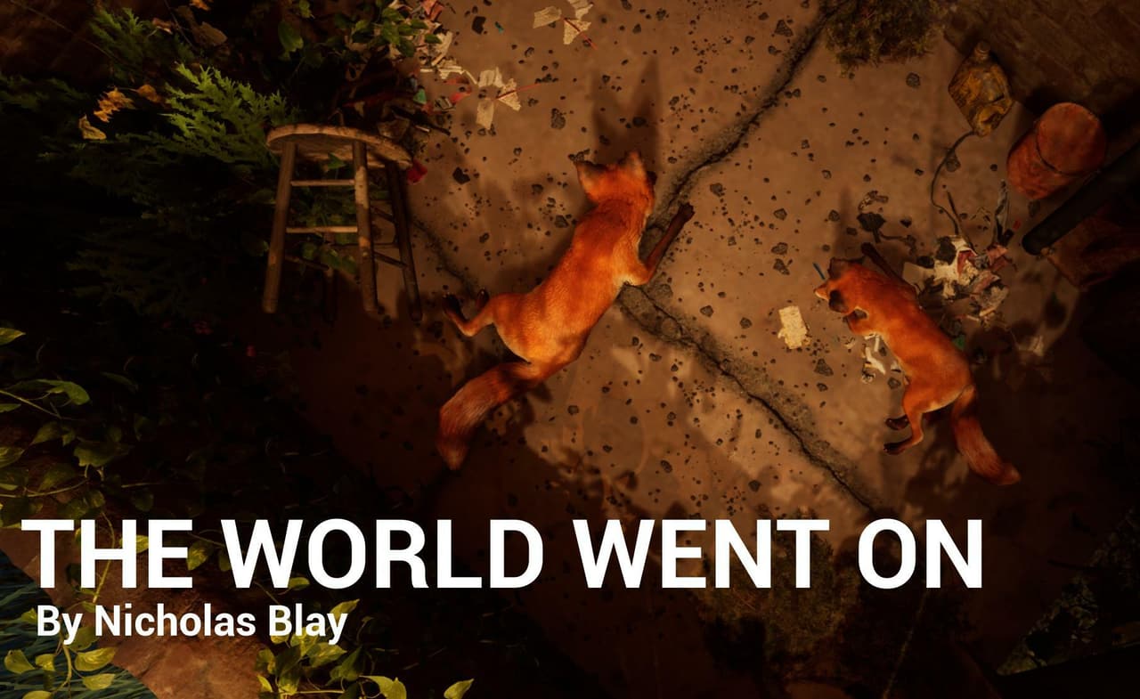 THE WORLD WENT ON