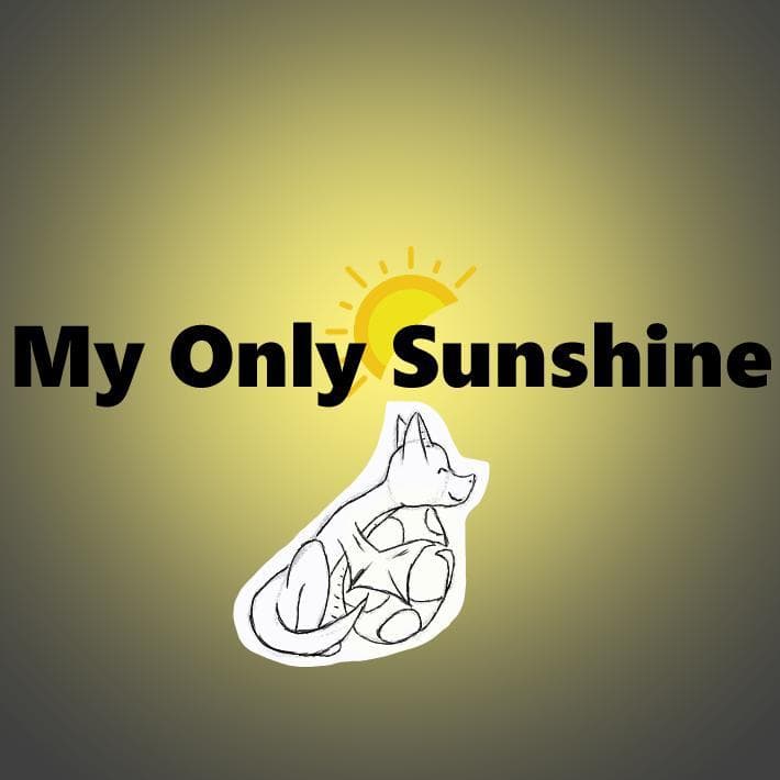 My Only Sunshine (KateTheDragon)