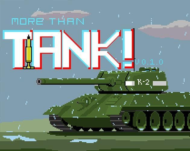 More Than Tank!