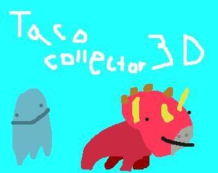 Taco Collector 3D