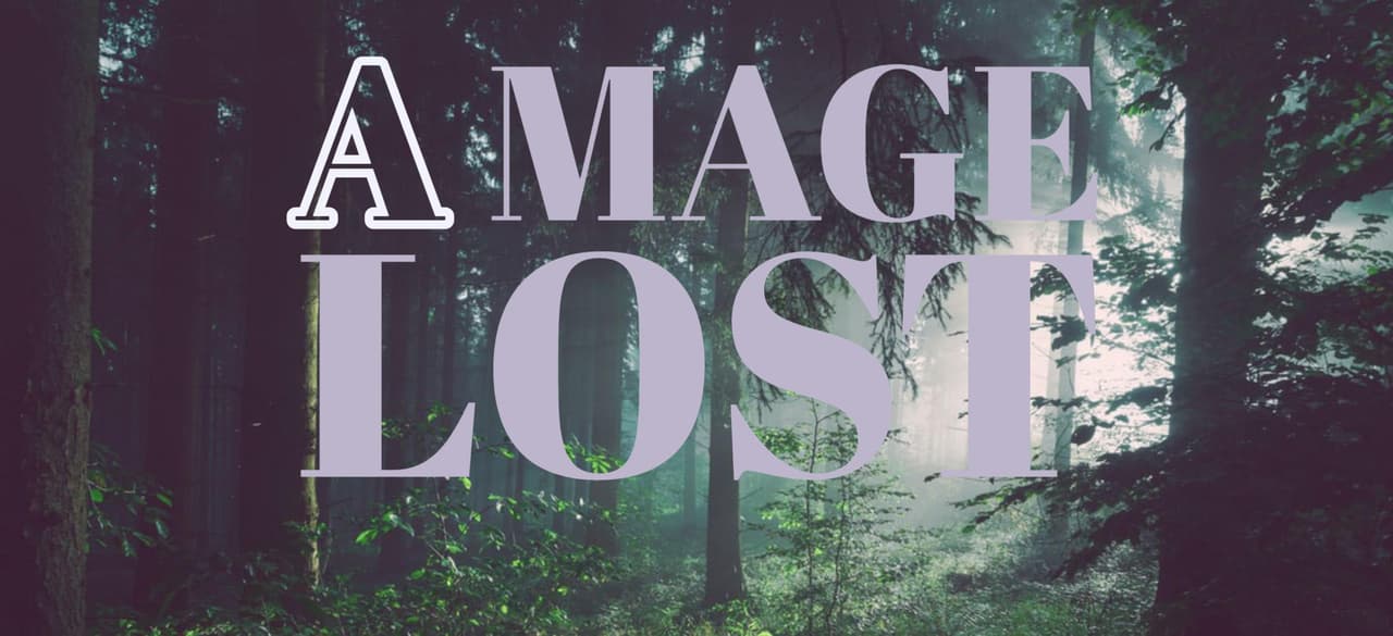 A Mage Lost - Sprint 2
