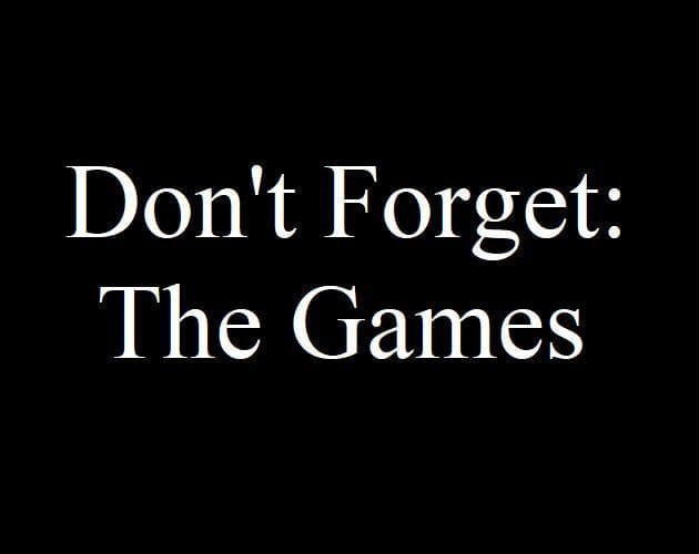 Dont Forget: The Games