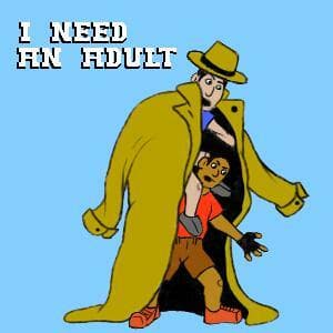 I Need An Adult