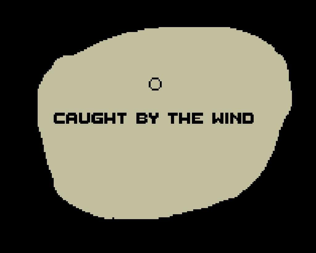 Caught by the Wind