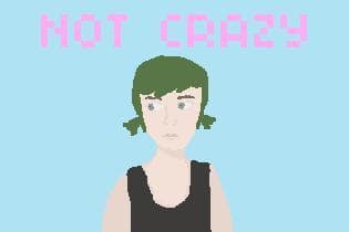 Not Crazy