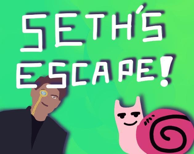Seths Escape!
