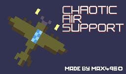 Chaotic Air Support