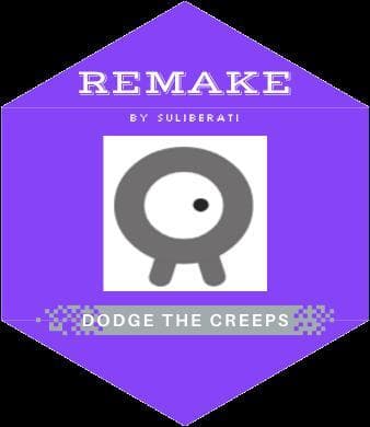 REMAKE DODGE THE CREEPS