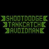 Shootdodgetankcatchavoidman