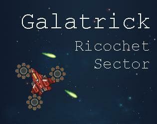 Galatrick - Ricochet Sector screenshot 2