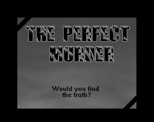 The Perfect Murder?