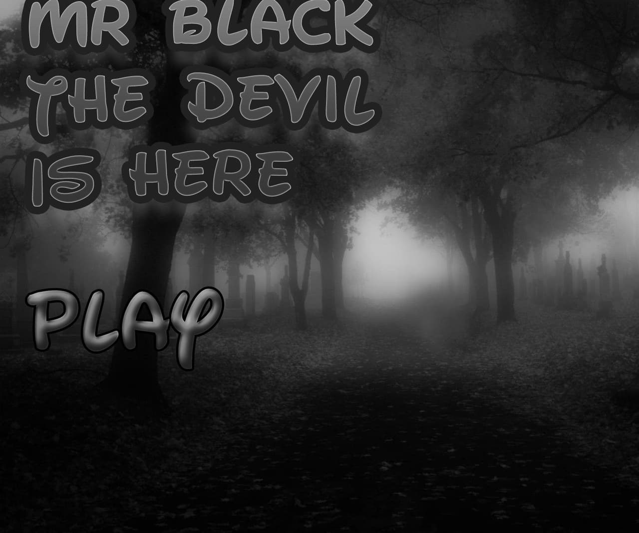 mr. black the devil is here