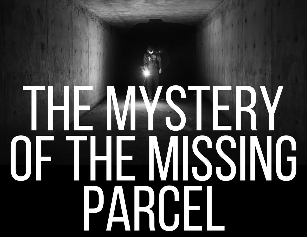 The Mystery of the Missing Parcel