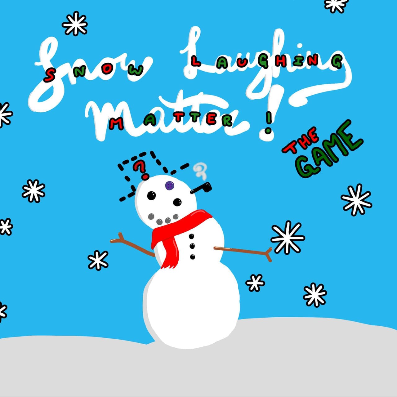 Snow Laughing Matter!