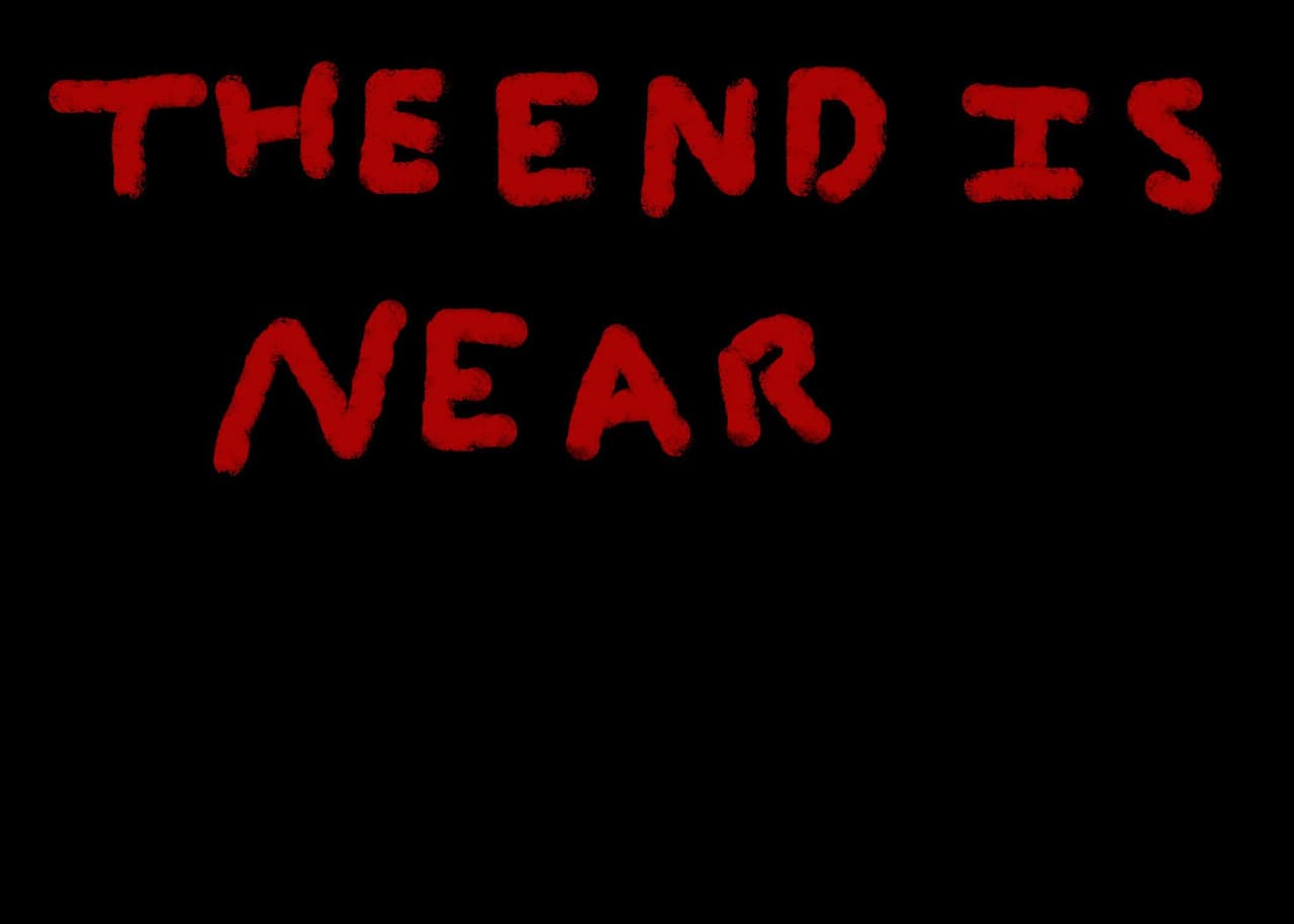 The End Is Near (SlayerWorks)