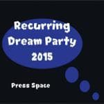 Recurring Dream Party