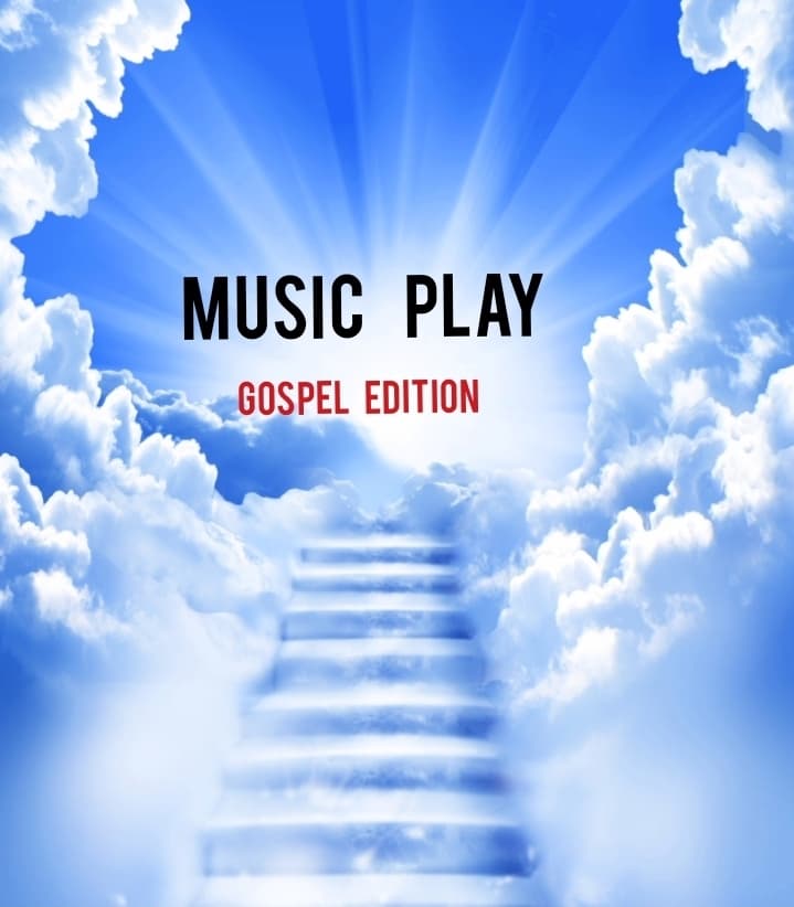 MUSIC PLAY gospel edition