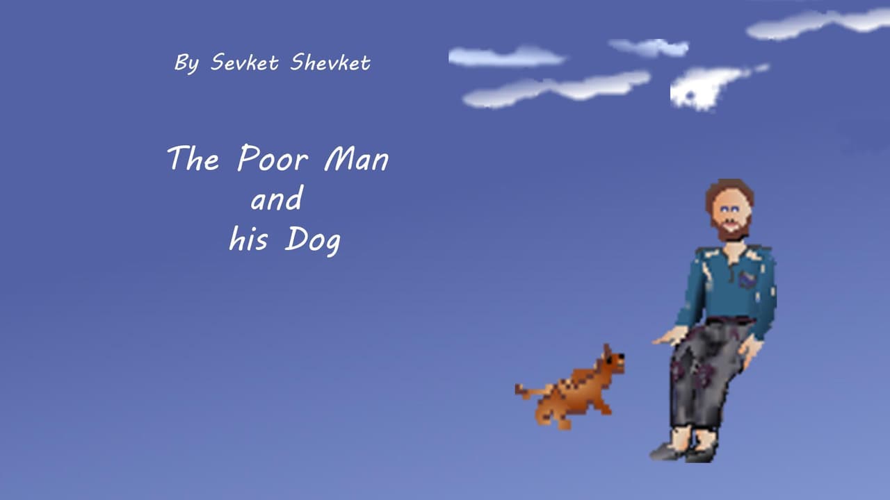 The Poor Man and his Dog