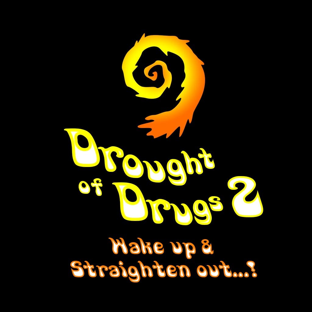 Drought of Drugs 2