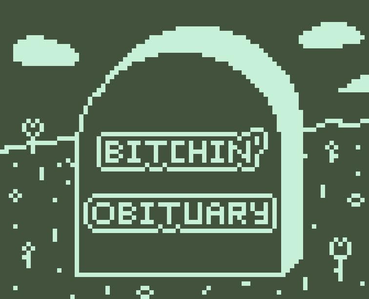 Bitchin Obituary
