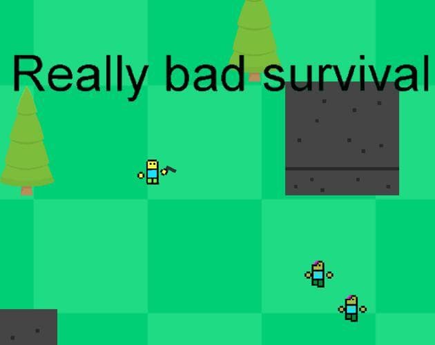 Really bad survival