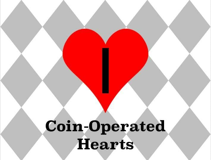 Coin-Operated Hearts
