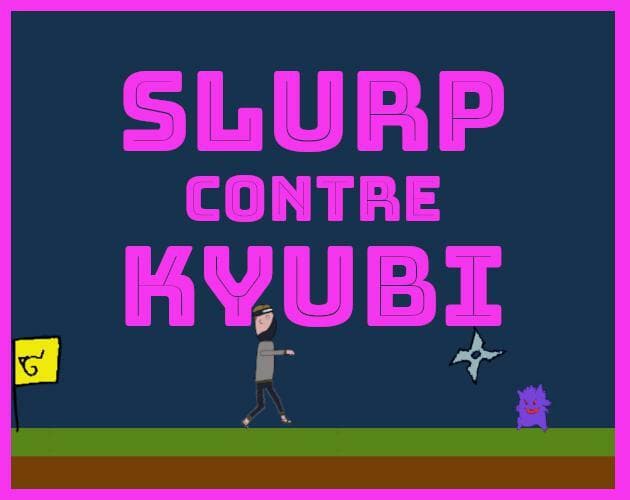 Slurp contre Kyubi