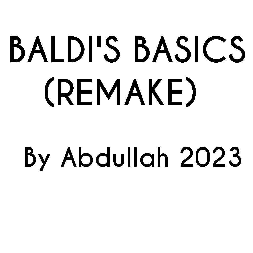 BALDIS BASICS! REMAKE V1