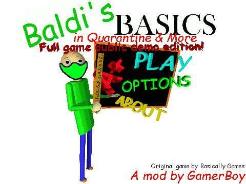 Baldis Basics in Quarantine & More: Public Demo Edition!
