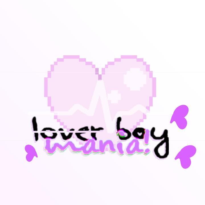 lover boy mania!