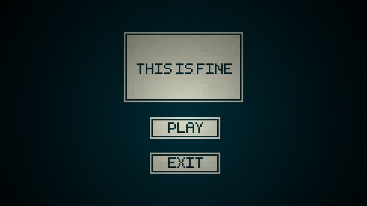 This Is Fine (LukeDaaDuke) screenshot 2
