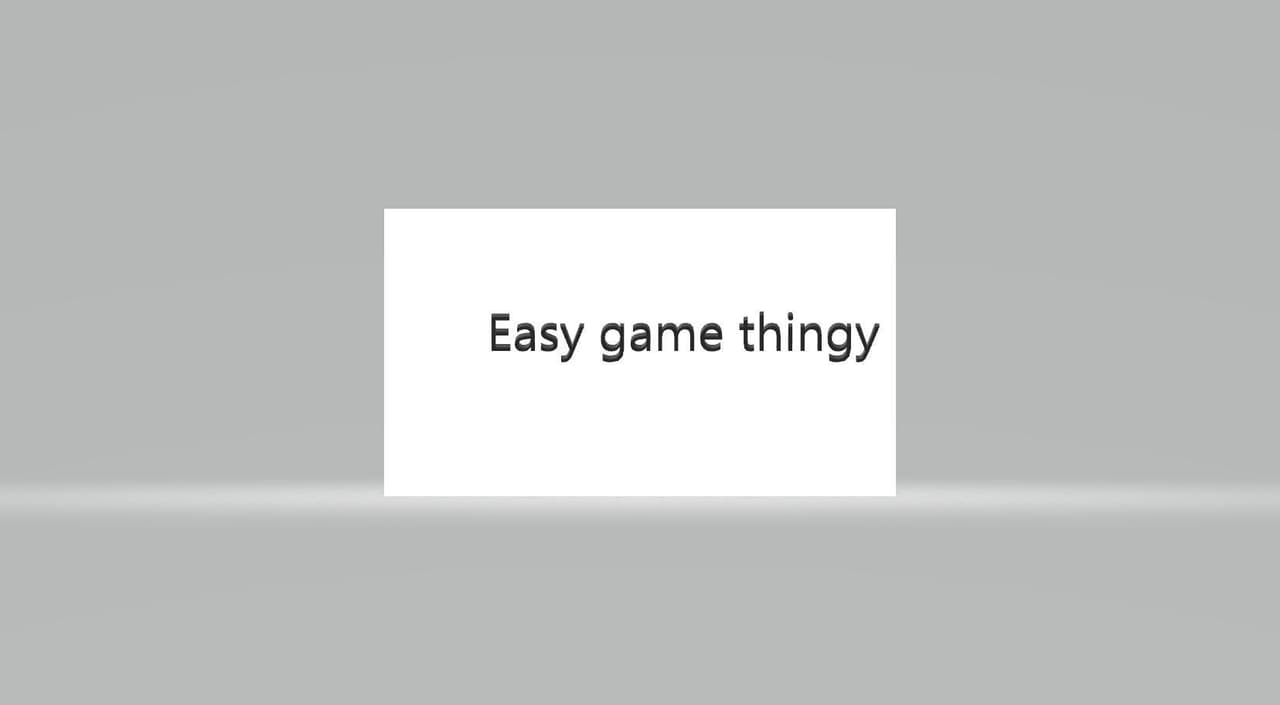 easy game thingy