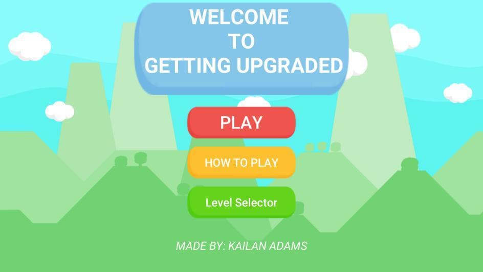 GETTING UPGRADED screenshot 2
