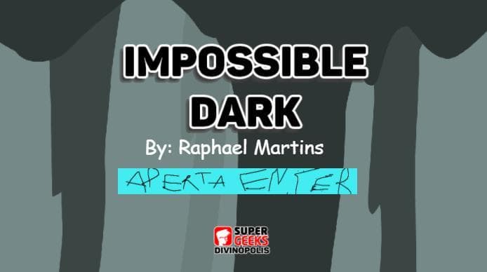 Impossible Dark - Raphael Fonseca