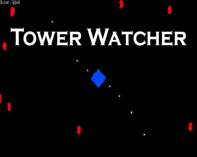 Tower Watcher