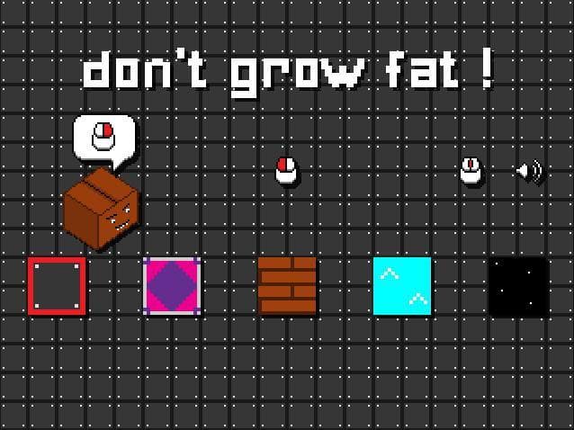 Dont grow fat