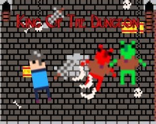 KING OF THE DUNGEON