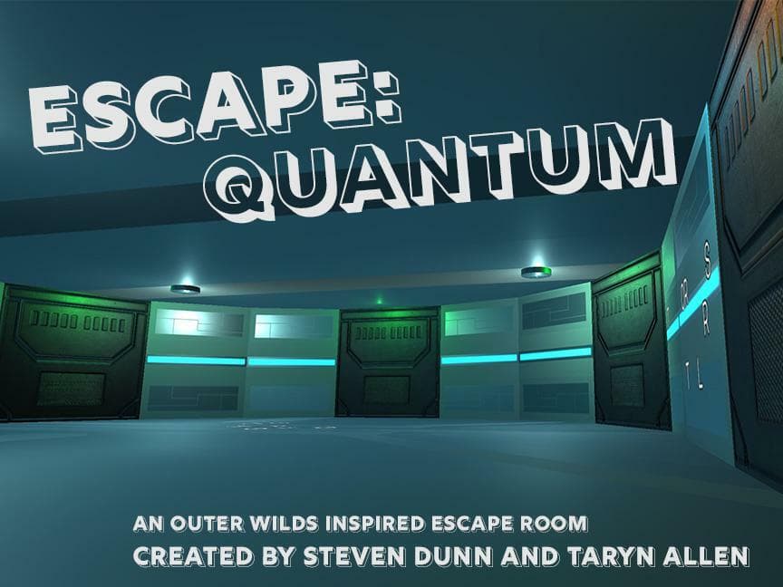 Escape: Quantum